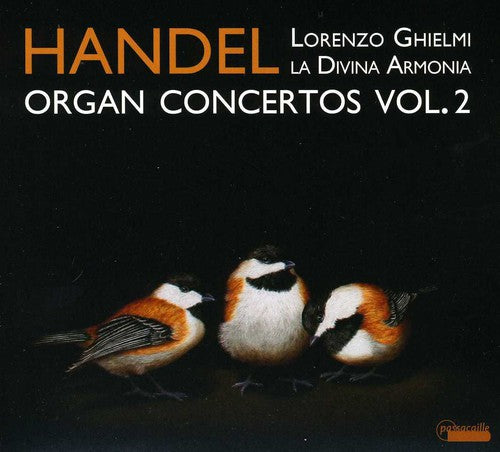 Handel: Organ Concertos, Vol. 2 / Ghielmi, La Divina Armonia