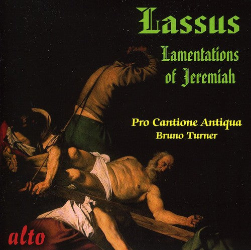 Lasso: The Lamentations of the Prophet Jeremiah