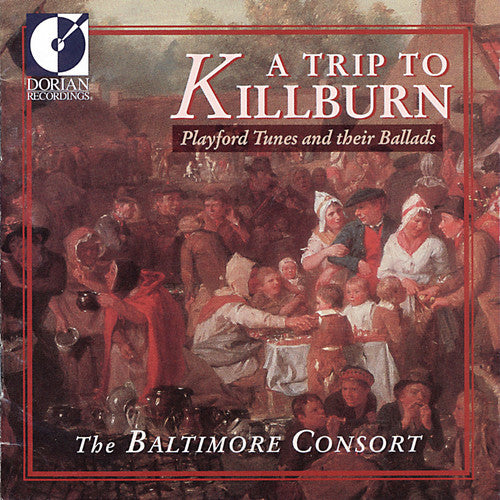 A Trip To Killburn / Baltimore Consort