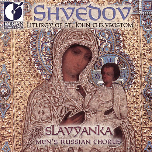 Shvedov: Liturgy of St. John Chrysostom / Slavyanka Chorus