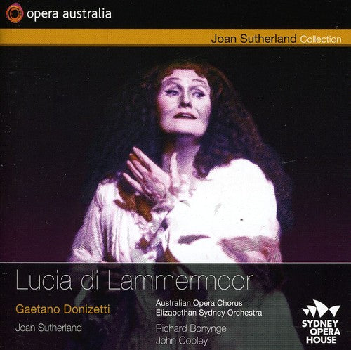 Donizetti: Lucia Di Lammermoor / Bonynge, Sutherland, Greager, Donnelly, Grant,  Elizabethan Sydney Orchestra