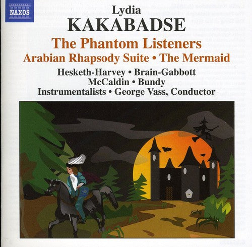 Kakabadse: The Phantom Listeners - Arabian Rhapsody Suite -