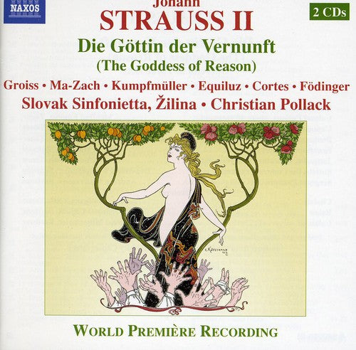 J. Strauss Jr: Die Gottin Der Vernunft / Pollack, Kumpfmuller, Cortez, Mittermeier, Fodinger