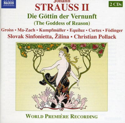 J. Strauss Jr: Die Gottin Der Vernunft / Pollack, Kumpfmuller, Cortez, Mittermeier, Fodinger