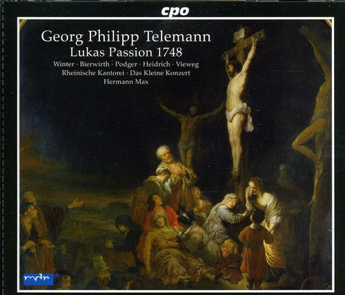Telemann: Lukas Passion, 1748 / Max, Rheinische Kantorei, Das Kleine Konzert