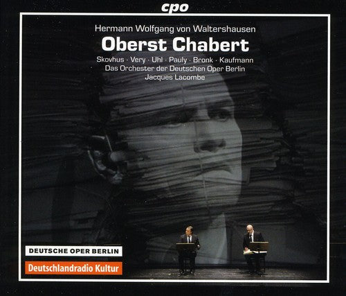 Waltershausen: Oberst Chabert / Das Orchester Der Deutschen Oper Berlion