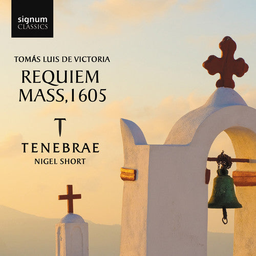 Victoria: Requiem Mass; Lobo / Nigel Short, Tenebrae
