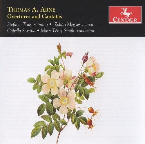Thomas A. Arne: Overtures & Cantatas / Terey-Smith, True, Megyesi, Capella Savaria