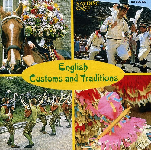 English Customs and Traditions (Recorded by Peter Kennedy)