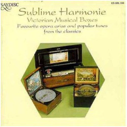 Sublime Harmonie - Victorian Musical Boxes