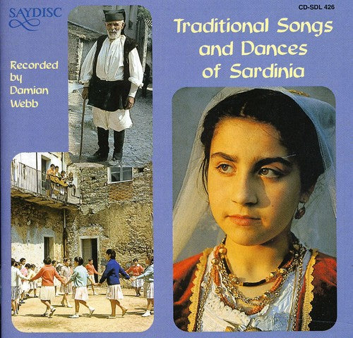 Traditional Songs and Dances of Sardinia (Recorded by Damian