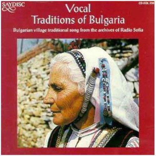 Vocal Traditions of Bulgaria - Bulgarian Village Traditional