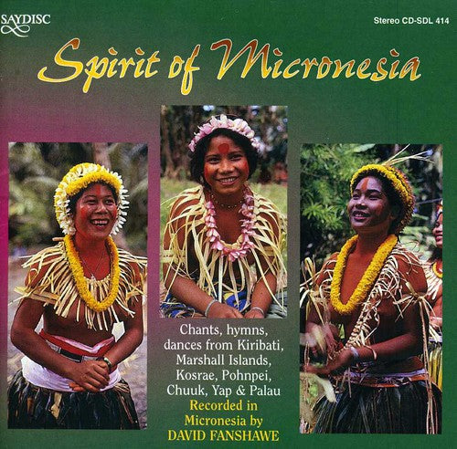Chants, Hymns, Dances From Kiribati, Marshall Islands, Kosra
