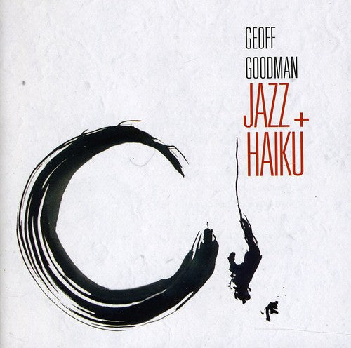 GOODMAN, Geoff: Jazz + Haiku