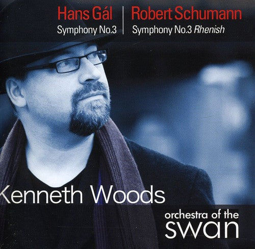 Gal: Symphony No. 3 - Schumann: Symphony No. 3, 'Rhenish'