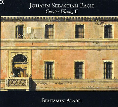 Johann Sebastian Bach: Clavier Ubung II / Benjamin Alard