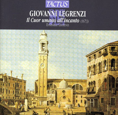 Legrenzi: Il Cuor umano all'incanto