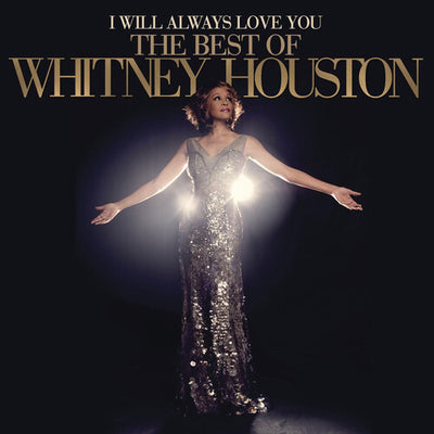 I WILL ALWAYS LOVE YOU: BEST OF WHITNEY HOUSTON
