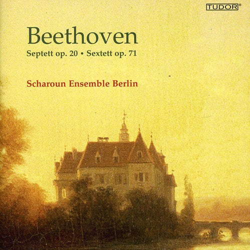 Beethoven: Septett Op. 20; Sextett Op. 71