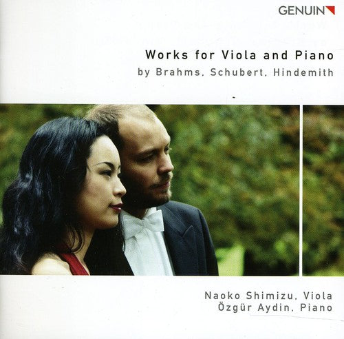 Works for Viola and Piano by Brahms, Schubert, Hindemith