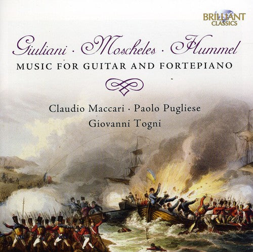 Giuliani, Moscheles, Hummel: Music For Guitar And Fortepiano
