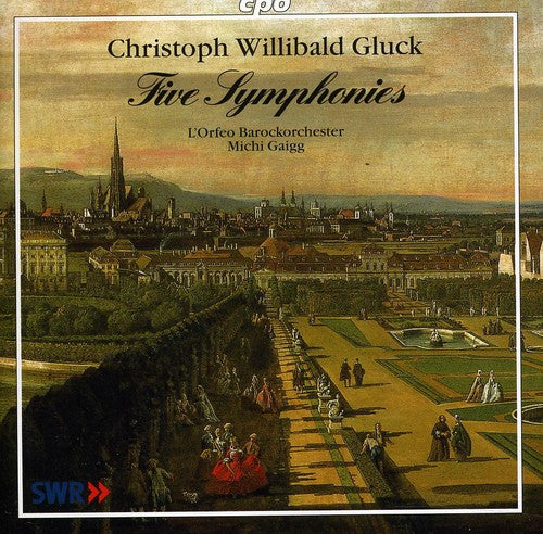 Gluck: The Symphonies / Gaigg, L'Orfeo Barockorchester