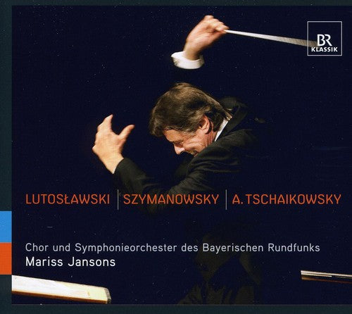 Mariss Jansons Conducts Lutoslawski, Szymanowsky & Tchaikovsky