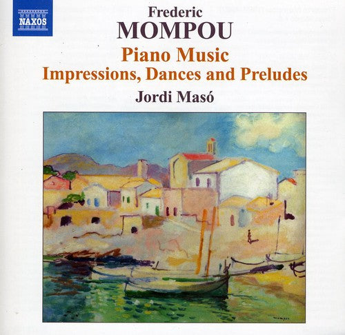 Mompou: Piano Music, Vol. 6 / Jordi Maso
