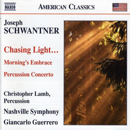 Schwantner: Chasing Light / Guerrero, Nashville Symphony Orchestra
