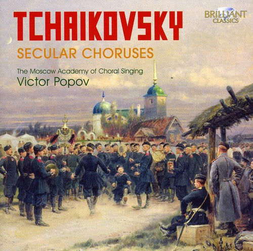 Tchaikovsky: Secular Choruses