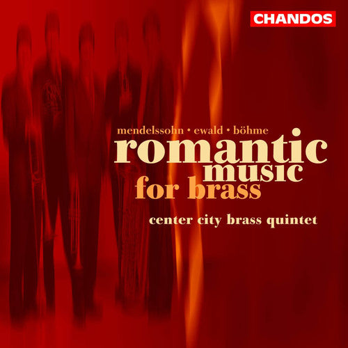 EWALD: Brass Quintet / BOHME: Brass Sextet