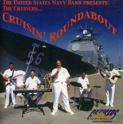 UNITED STATES NAVY BAND CRUISERS: Cruisin' Roundabout