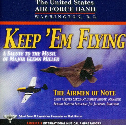 UNITED STATES AIR FORCE AIRMEN OF NOTE: Keep E'm Flying