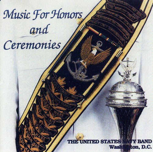 Music For Honors And Ceremonies / United States Navy Band