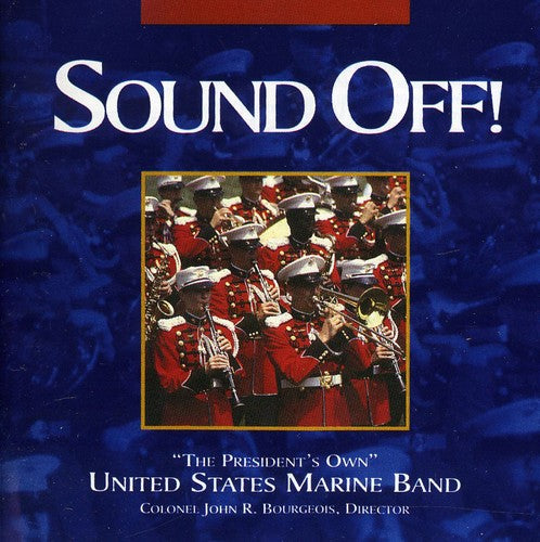 Sound Off! / "President's Own" United States Marine Band