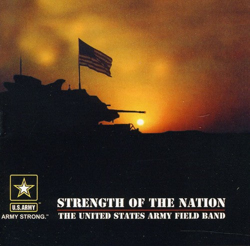 Stength Of The Nation / United States Army Field Band