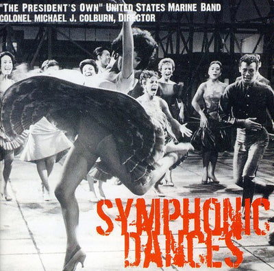 Symphonic Dances / "President's Own" United States Marine Band