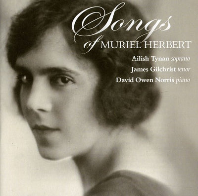 Songs Of Muriel Herbert / Tynan, Gilchrist, Norris