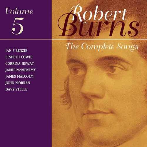 The Complete Songs of Robert Burns, Vol. 5