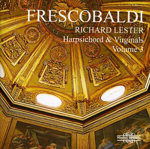 Frescobaldi: Harpsichord Music, Volume 3