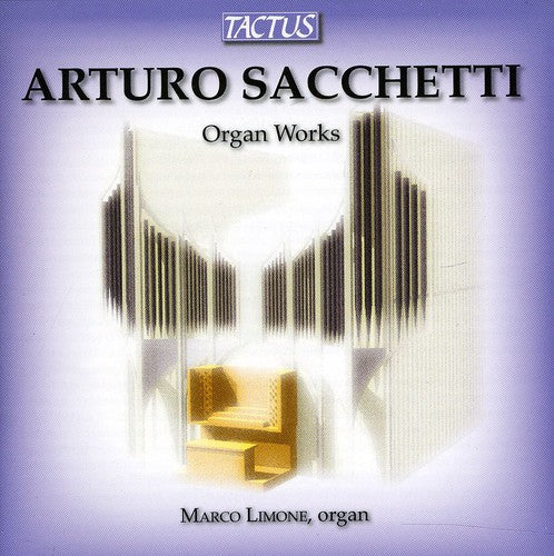 Sacchetti: Organ Works