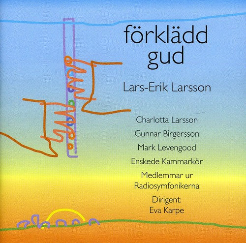 Lars-Erik Larsson: Förklädd gud