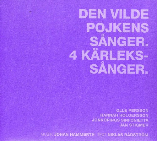 Den vilde pojkens sånger / 4 Kärlekssånger