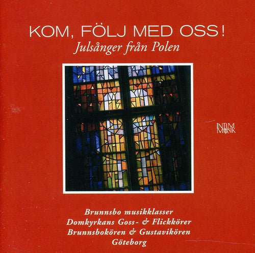 Kom, följ med oss! - Julsånger från Polen