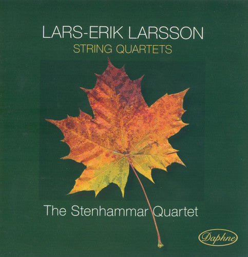 Lars-erik Larsson: String Quartets