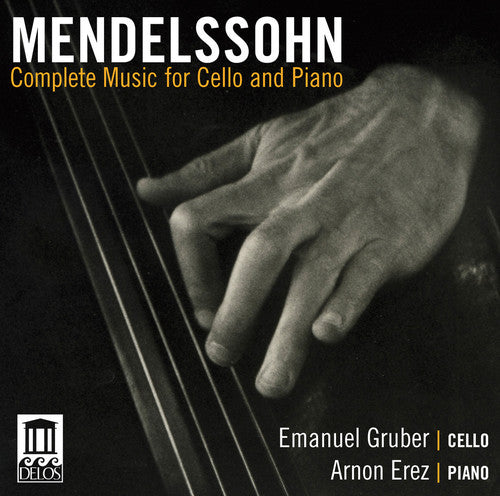 Mendelssohn: Complete Music for Cello and Piano