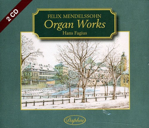 Mendelssohn: Organ Works