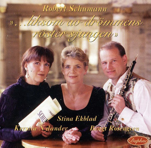 Shumann: ...liksom av drömmens röster sjungen