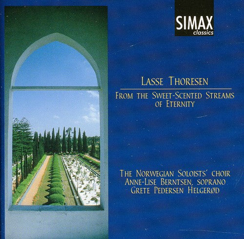 Thoresen, L.: From the Sweet-Scented Streams of Eternity / t