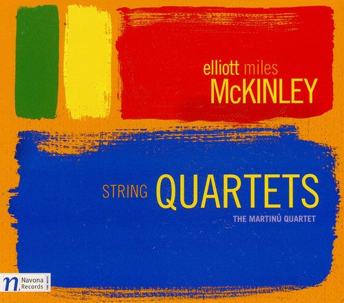 Elliot Miles McKinley: String Quartets